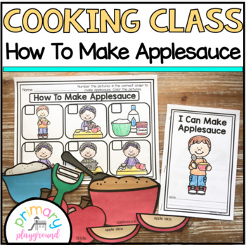 Preview of Cooking Class How To Make Applesauce Sequencing Activities