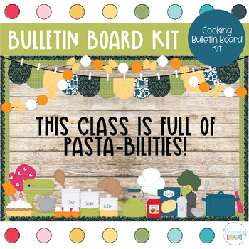 Preview of Cooking - Home Economics - Family Sciences Bulletin Board Kit