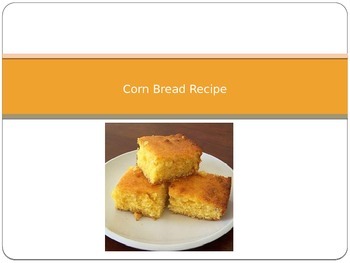 Preview of Cooking Lesson:  Corn Bread Recipe