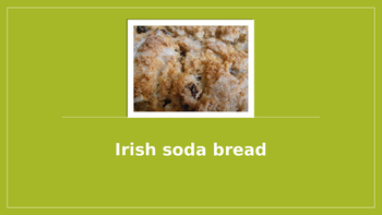 Preview of Cooking Lesson:  Irish Soda Bread Recipe