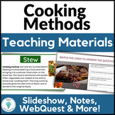 Cooking Methods Lesson for Culinary Arts and FCS - Cooking