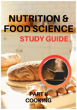Preview of Cooking - Nutrition & Food Science Study Guide
