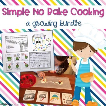 Preview of No Bake Cooking: Growing Bundle {cooking, sequencing, writing activities}