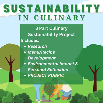Preview of Cooking Sustainability Project | FCS, FACS, CTE, Arbor Day, PBL