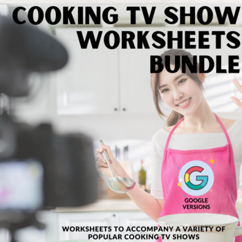 Preview of Cooking TV Show Worksheets Bundle (Google Versions)