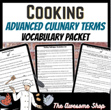 Cooking Terms Advanced Vocabulary Packet for Culinary Arts