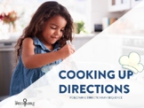 Cooking Up Directions: Following Directions in Sequence