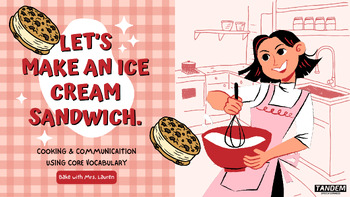 Preview of Cooking and Communication: Let's Make an Ice Cream Sandwich