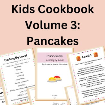Preview of Pancakes Kids Cookbook, Volume 3 | Distance Learning | Cooking with your Kids