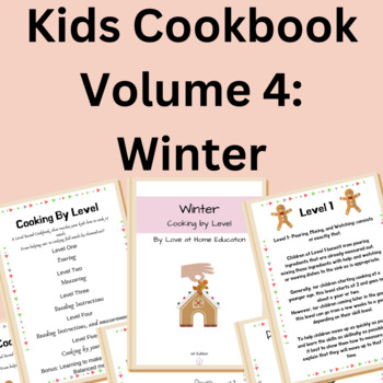 Preview of Winter Kids Cookbook, Volume 4 | Distance Learning | Cooking with your Kids