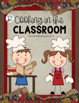 Preview of Cooking in the Classroom - A How-To Unit