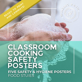 Cooking in the Classroom Safety Rules and Hygiene Posters