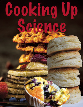 Preview of Cooking up Science: All Four NGSS 5-PS1 Activities: Matter and its Interactions