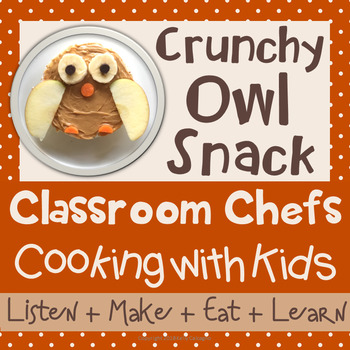 Preview of Cooking with Kids - Crunchy Owl Snack