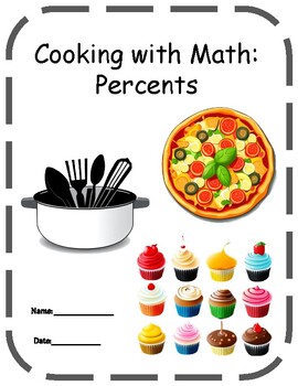 Preview of Cooking with Math: Percents Grade 6/7