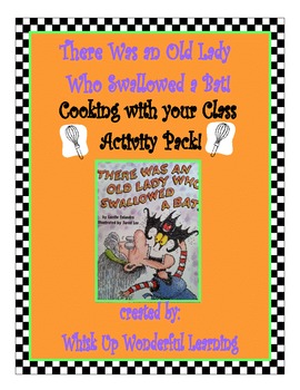 Preview of Cooking with Your Class / There Was an Old Lady who Swallowed a Bat