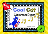 Cool Cat Classroom Decor