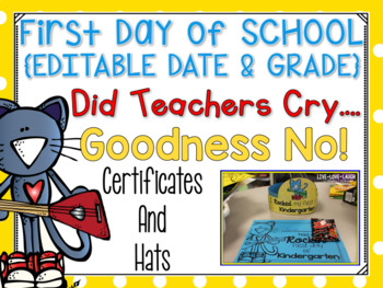 Preview of Cool Cat First Day of School Certificates and Hat {EDITABLE}