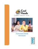 Cool Heads Conflict Resolution Curriculum - Instructors Gu