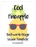 Cool Pineapple Backwards Design Lesson Template