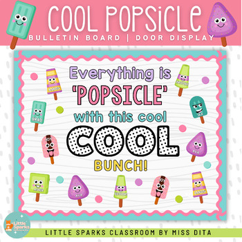 Preview of Cool Popsicle | Summer Popsicle | Seasonal Bulletin Board Kit Door Display