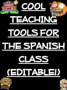 Preview of Cool Teaching Tools for the Spanish Class (Editable!)