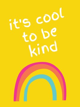 Cool to Be Kind Poster by Teaching Change-Makers | TPT