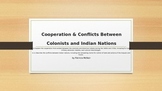Cooperation & Conflicts Between Indian Nations & Colonists