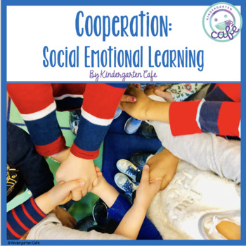 Preview of Cooperation: Social Emotional Learning