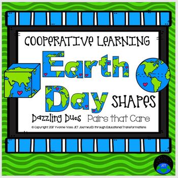 Preview of Cooperative Learning Dazzling Duos Pairs that Care 2D & 3D Earth Day Shapes