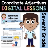 Coordinate Adjectives 7th Grade Interactive Google Slides 