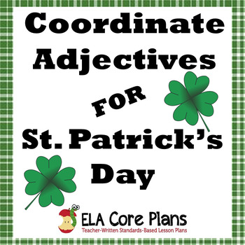 Preview of Coordinate Adjectives Review and Practice  ~ St. Patrick's Day
