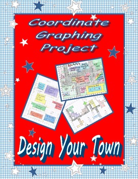 Preview of Coordinate Graph (Ordered Pairs) Project & Rubric "Design Your Town"