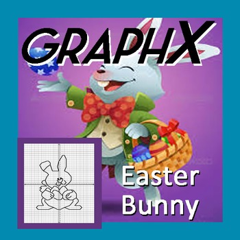 Coordinate Graphing - GraphX - Holiday Easter Bunny by ...