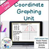 Coordinate Graphing and Distance Between Two Ordered Pairs Unit