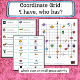 Coordinate Grid 4 Quadrant  I have who has