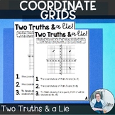 Coordinate Grids 2 Truths and A Lie TEKS 6.8c 6.8d Math St