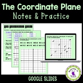 Coordinate Plane Digital Notes & Practice 