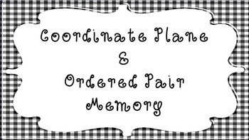 Preview of Coordinate Plane Memory--Graphing Ordered Pairs Game
