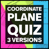 Coordinate Plane Quiz - 3 Versions