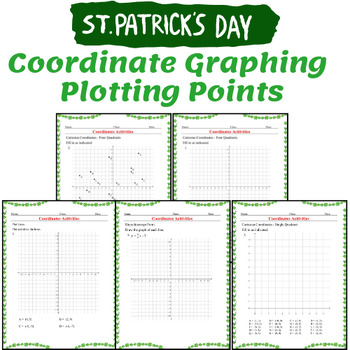 Preview of Coordinates Activities Plots Points & Identify Draw the graph St. Patrick's Day