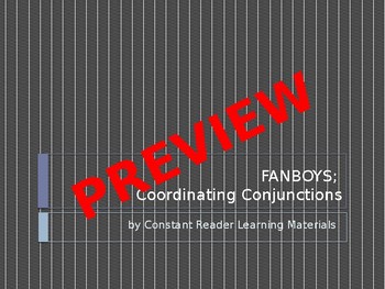 Preview of Coordinating Conjunctions: FANBOYS PowerPoint and PDF