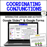 Coordinating Conjunctions FANBOYS Practice & Lesson Google Slides