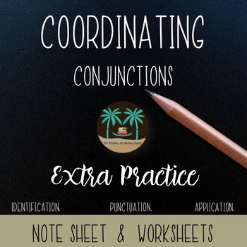 Preview of Coordinating Conjunctions Practice Worksheets: FANBOYS