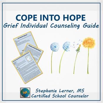 Preview of Cope Into Hope: Grief Individual Counseling Guide
