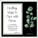 Coping Skills:  Healthy Ways to Cope with Stress (MS and H