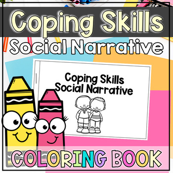 Coping Skills Social Narrative Coloring Book 