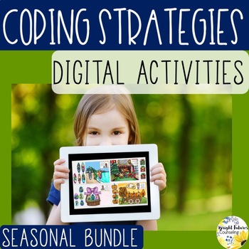 Preview of Coping Strategies Digital Activities Seasonal Bundle Google + Boom Cards