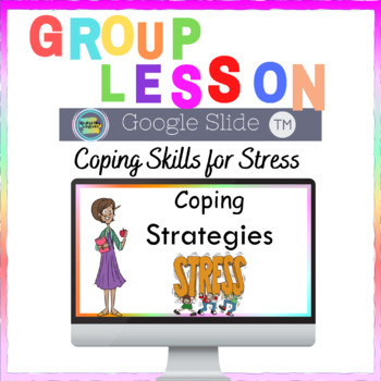 Preview of Coping Strategies For Stress &Anxiety | Coping Skills | Groups| Back to School