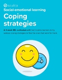Coping Strategies – Social Emotional Learning (SEL) Unit